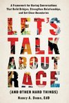 Let's Talk About Race (and Other Hard Things)