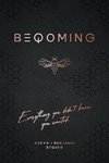 Beqoming: Everything You Didn't Know You Wanted