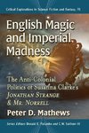 English Magic and Imperial Madness
