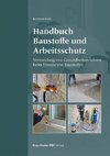 Handbuch Baustoffe und Arbeitsschutz.