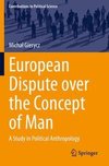 European Dispute over the Concept of Man