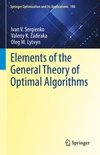 Elements of the General Theory of Optimal Algorithms