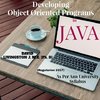 Developing Object Oriented Programs in Java