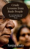 Crude Lessons from Rude People