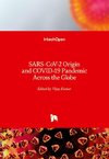 SARS-CoV-2 Origin and COVID-19 Pandemic Across the Globe