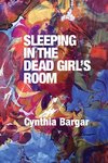 Sleeping in the Dead Girl's Room