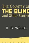 The Country of THE BLIND and Other Stories