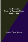 The Complete Works of Artemus Ward, Part 2
