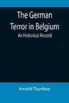 The German Terror in Belgium