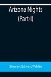 Arizona Nights (Part -I)