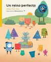 Un reino perfecto