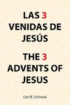 Las 3    Venidas De  Jesús  the 3  Advents of  Jesus