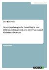 Neuropsychologische Grundlagen und Differenzialdiagnostik von Depression und Alzheimer-Demenz