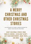 A Merry Christmas and Other Christmas Stories