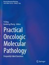 Practical Oncologic Molecular Pathology