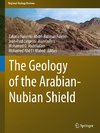 The Geology of the Arabian-Nubian Shield