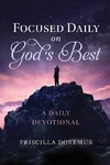 Focused Daily on God's Best