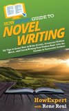 HowExpert Guide to Novel Writing