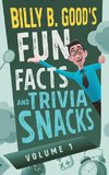 Billy B. Good's Fun Facts and Trivia Snacks