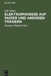 Elektrophorese auf Papier und anderen Trägern