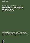 Die Römer an Rhein und Donau