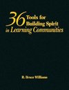 Williams, R: 36 Tools for Building Spirit in Learning Commun
