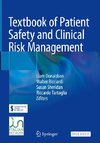 Textbook of Patient Safety and Clinical Risk Management