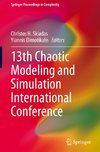 13th Chaotic Modeling and Simulation International Conference
