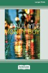 Money Boy (16pt Large Print Edition)
