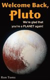 Welcome Back Pluto!  We're glad that you're a planet again.