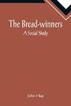 The Bread-winners