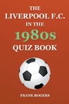 The Liverpool F.C. In The 1980s Quiz Book