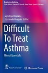 Difficult To Treat Asthma