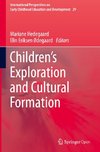Children's Exploration and Cultural Formation