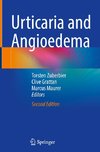 Urticaria and Angioedema