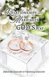 Relationships and Marriages God's Way