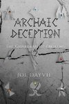 Archaic Deception