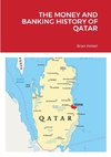 THE MONEY AND BANKING HISTORY OF QATAR