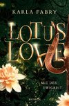 Lotus Love: Mit der Ewigkeit ...