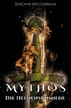 Mythos: Die Heldenschmiede
