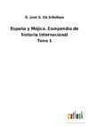 España y Méjico. Compendio de historia internacional