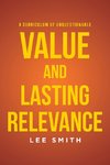 A Curriculum of Unquestionable Value and Lasting Relevance