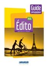 Edito A1, 2e édition. Guide pédagogique