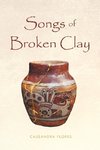 Songs of Broken Clay