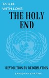 To U.N. with love, The Holy End