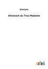 Almanach du Trou-Madame
