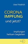 Corona-Impfung - und jetzt?