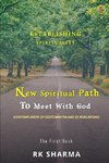 ESTABLISHING SPIRITUALITY - NEW SPIRITUAL PATH TO MEET WITH GOD