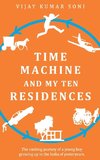 Time Machine and My Ten Residences