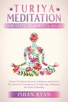 Turiya Meditation - The State of Wakeful Sleep